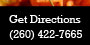 Directions Call: 260-422-7665